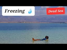 We visited DEAD SEA during winter's COLDEST DAY| Did we swim in the freezing water?