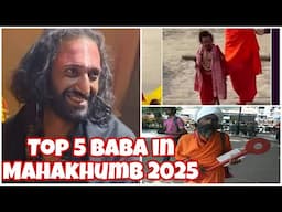 बाबा जो महाकुंभ मेला 2025 में सबसे ज्यादा चर्चा में हैं। Top 5 Baba Ji in Mahakhumb Mela in 2025