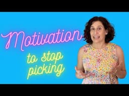 How to be motivated to stop skin picking