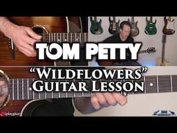 Tom Petty - Wildflowers Guitar Lesson