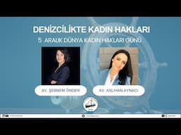 DENİZCİLİKTE KADIN HAKLARI