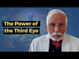 The Third Eye Can Change Your Time and Consciousness