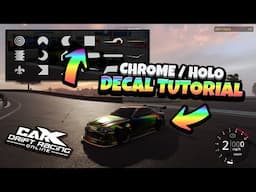 CarX Drift Racing PS4/XBOX/PC - Chrome/Holographic Decal Tutorial