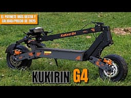 KUKIRIN G4 🛴 El Patinete más BESTIA y calidad/precio | Review