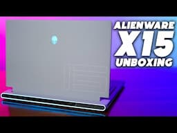 Alienware X15 R1 Unboxing & First Impressions! 👽