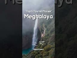 Top 5 tourist places in Meghalaya | Meghalaya tourist places | #shorts #meghalayatourism