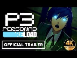 Persona 3 Reload - Official Reveal Trailer 4K