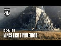 Recreating Minas Tirith In Blender