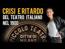 Crisi e “ritardo” del teatro italiano nel 1900 🎭 🇮🇹