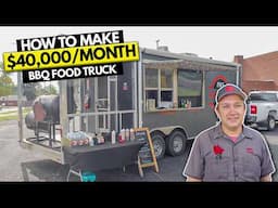 How to Start $40K/Month BBQ Food Truck Business