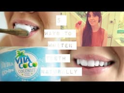 5 Ways To Whiten Teeth Naturally