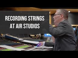 Behind the Scenes at an AIR Studios Recording Session