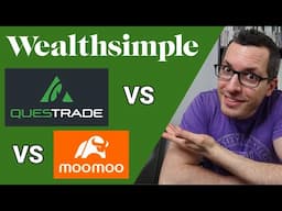 CHEAPEST Broker in Canada? - Wealthsimple vs Questrade vs Moomoo