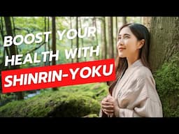 The Secret to Boosting Your Immune System with Forest Bathing