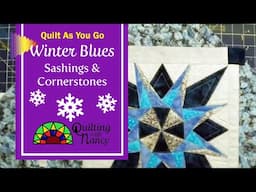 Winter Blues Ep 5 Sashings and Cornerstones