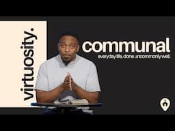 Communal | Virtuosity | WhereYouAre Church | Theo Bolden