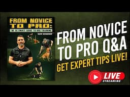 Live Q&A for 'From Novice to Pro' Dog Training Course: Your Questions Answered