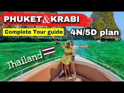 PHUKET & KRABI Tour Plan | Phuket Thailand Complete Travel guide | Krabi tour