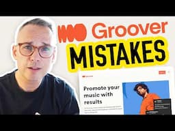 Don't Make These 5 GROOVER Mistakes!