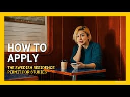 The Swedish Residence Permit for Studies - How to Apply - Part 4