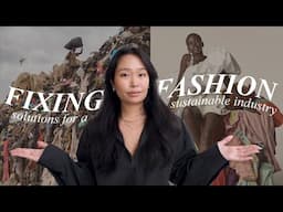 Fixing Fashion: 5 Ways We Can Make The Industry More Sustainable *Right Now*