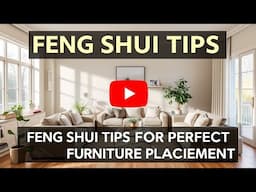 Transform Your Living Room: 10 Feng Shui Tips for Perfect Furniture Placement!