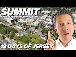 Summit New Jersey Real Estate Market Report #Day10 #12DaysofJersey