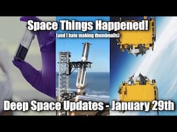 India Docks, Starship Explodes & Iron Dome Comes To The USA - Deep Space Updates January 29th