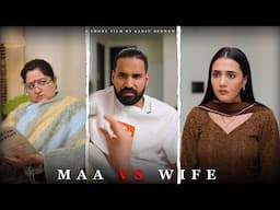 Maa vs Wife | Sanju Sehrawat | Short Film