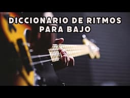 ¡Aprende los 15 RITMOS más importantes para un bajista!