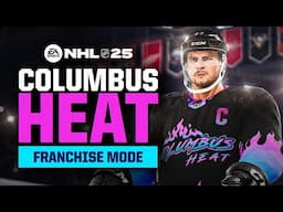 NHL 25 FRANCHISE MODE #1 *COLUMBUS HEAT EXPANSION DRAFT*