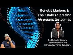 "Genetic Markers: Unlocking Predictions for AV Access Outcomes | Dr. Shrinidhi @ VEINCON2024"