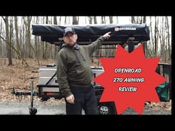 OPENROAD 270 AWNING REVIEW | BROKEN