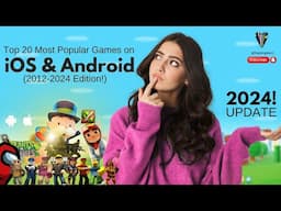 Top 20 Most Popular Games on iOS & Android (2012–2024) | Updated December 2024! 🎮