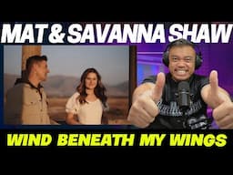 WIND BENEATH MY WINGS with MAT & SAVANNA SHAW | Bruddah🤙🏼Sam's REACTION VIDEOS