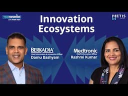 The Expanding Innovation Ecosystem with Berkadia and Medtronic Executives | Technovation 947