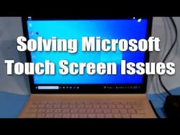 How to fix Touchscreen Issues with Microsoft Surface Tablet Surface Book or Surface Pro