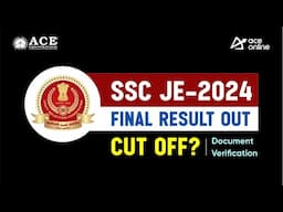 SSC JE 2024 Final Results Out | How to Check Cutoff? | Document Verification | ACE Online