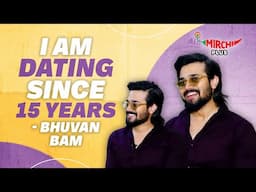 Bhuvan Bam on Relationship, SRK, Taaza Khabar & Music😍 | Mirchi Plus