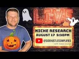 Halloween Niche Research LIVE SHOW Q & A #3!