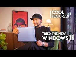 Tried the new WINDOWS 11 | Cool Features!