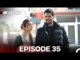 My Left Side Episode 35