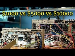 Comparing $1000 vs $5000 vs $10000 Eurorack rigs