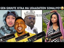 GEN-SHUUTE XITA MA UDAADATEEN😂 AR SOMALIYAA WLHI WAA MUCJISO😂 | DUMARLAND TOOS BAY UKALA SHAKIYEEN😂