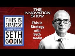 Seth Godin - This Is Strategy