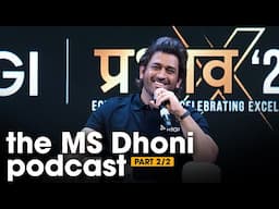 The MS Dhoni Podcast (Part 2)