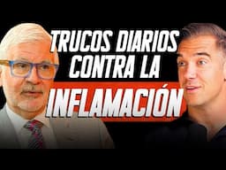 TRUCOS DIARIOS para Acabar con la INFLAMACIÓN y Aumentar la Esperanza de VIDA | Dr. Steven Gundry