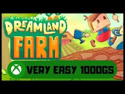 Dreamland Farm #Xbox Achievement Guide - Very Easy 1000GS