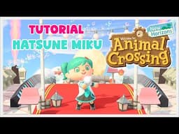 TUTORIAL DE DISEÑO HATSUNE MIKU - ANIMAL CROSSING NEW HORIZONS