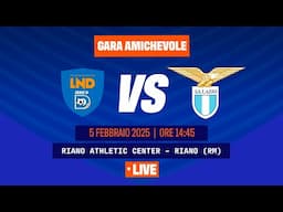 RAPPRESENTATIVA SERIE D vs LAZIO PRIMAVERA | Gara amichevole